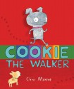 Cookie, the Walker - Chris Monroe