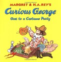 Curious George Goes to a Costume Party - Margret Rey, H.A. Rey