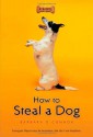 How to Steal a Dog - Barbara O'Connor