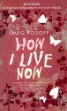 How I Live Now - Meg Rosoff