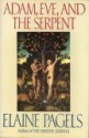 Adam, Eve and the Serpent - Elaine Pagels