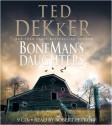 BoneMan's Daughters - Ted Dekker, Robert Petkoff