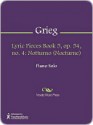 Lyric Pieces Book 5, op. 54, no. 4 - Edvard Grieg