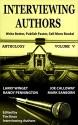 PUBLISHING: Book Marketing: INTERVIEWING AUTHORS ANTHOLOGY VOLUME V: The Motivational Speakers Edition (Timely Advice From Top Authors On How To Write Better, Publish Faster & Sell More Books 5) - Tim Knox, Larry Winget, Randy Pennington, Joe Calloway, Mark Sanborn