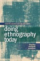 Doing Ethnography Today: Theories, Methods, Exercises - Elizabeth Campbell, Luke Eric Lassiter