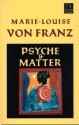 Psyche and Matter (C.G. Jung Foundation Books) - Marie-Louise von Franz