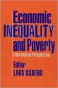 Economic Inequality and Poverty: International Perspectives - Lars Osberg