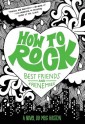 How to Rock Best Friends and Frenemies - Meg Haston