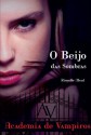 O beijo das sombras (Academia de vampiros, #1) - Richelle Mead, Inês Cardoso