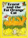 Ernest and the Fat Orange Cat (Reading Is Fun) - Amy Rowe, Philip Rowe