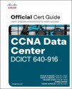 Cisco CCNA Data Center Dcict 640-916 Official Certification Guide - Navaid Shamsee, David Klebanov, Hesham Fayed, Ahmed Afrose, Ozden Karakok