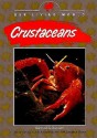 Crustaceans (Our Living World) - Edward R. Ricciuti, Robert Clement Kray