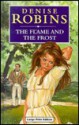 The Flame and the Frost - Harriet Gray, Denise Robins