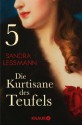 Die Kurtisane des Teufels 5: Serial Teil 5 (German Edition) - Sandra Lessmann