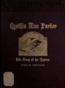 Cynthia Ann Parker: The Story of Her Capture - James T. DeShields