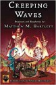 Creeping Waves - Matthew M. Bartlett, Nathan Ballingrud