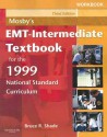 Mosby's EMT-Intermediate Textbook for the 1999 National Standard Curriculum - Bruce R. Shade