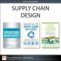 Supply Chain Design (Collection) (FT Press Operations Management) - Marc J. Schniederjans, Stephen B. Legrand, Arthur V. Hill, Michael Watson, Peter Cacioppi, Jay Jayaraman, Sara Lewis