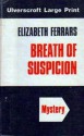 Breath of Suspicion - Elizabeth Ferrars