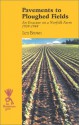 Pavements To Ploughed Fields (Isis (Hardcover Large Print)) - Len Brown