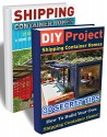 Shipping Container Homes BOX SET 2 IN 1: DIY Projects: 55 Secret Tips How To Build Your Own Shipping Container Home + 15 General Mistakes To Avoid.: (Tiny ... construction, shipping container designs) - Tracy McIntyre, Adrienne Curtis