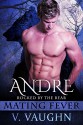 Andre: Mating Fever (Rocked by the Bear Book 1) - V. Vaughn