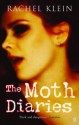 The Moth Diaries - Rachel Klein