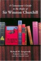 A Connoisseur's Guide To The Books Of Sir Winston Churchill - Richard M. Langworth