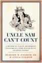 Uncle Sam Can't Count: A History of Failed Government Investments, from Beaver Pelts to Green Energy - Burt Folsom, Anita Folsom