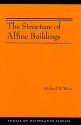 The Structure of Affine Buildings - Richard M. Weiss