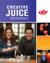 Creative Juice (DIY): 45 Re-Crafting Projects to Make with Recycled Stuff - Cathie Filian, Cathie Filian