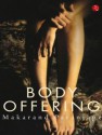 Body Offering - Makarand R. Paranjape