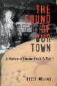 The Sound of Our Town - Brett Milano