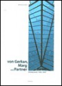 Von Gerkan, Marg Und Partner: Architecture 1995-1997 - Meinhard von Gerkan