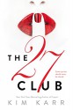 The 27 Club - Kim Karr