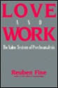 Love and Work: The Value System of Psychoanalysis - Reuben Fine