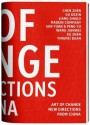 Art of Change: New Directions from China - Stephanie Rosenthal, Carol Lu, Katie Hill