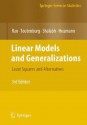 Linear Models and Generalizations: Least Squares and Alternatives - C. Radhakrishna Rao, Helge Toutenburg