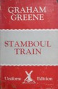 Stamboul Train, An Entertainment - Graham Greene