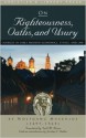 On Righteousness, Oaths, and Usury - Wolfgang Musculus, Todd M. Rester, Jordan J. Ballor