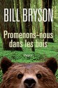 Promenons-nous dans les bois - Bill Bryson, Karine Chaunac