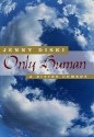 Only Human: A Divine Comedy - Jenny Diski