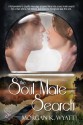 The Soul Mate Search - Morgan K. Wyatt