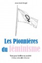 Les Pionnières du féminisme - Tout pour briller en société - Anne-Sarah Bouglé, Les Éditions de l'Ebook malin