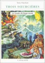 Trois Soeurcieres (Les Annales du Disque-monde, #6) - Terry Pratchett, Patrick Couton