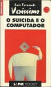 O Suicida E O Computador - Luis Fernando Verissimo