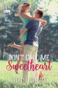 Don't Call Me Sweetheart (Something Borrowed) - Codi Gary