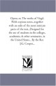 Opera; or, The works of Virgil. With copious notes...together with an ordo of the most intricate parts of the text...Designed for the use of students ... United States... By the Rev. J.G. Cooper... - Virgil.