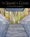 The Sound of Colors: A Journey of the Imagination - Jimmy Liao