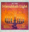 By the Hanukkah Light - Sheldon Oberman, Neil Waldman